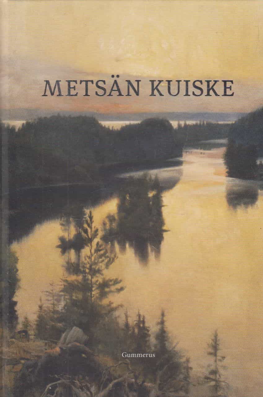 Metsän kuiske - Kauneimmat suomalaiset luontorunot