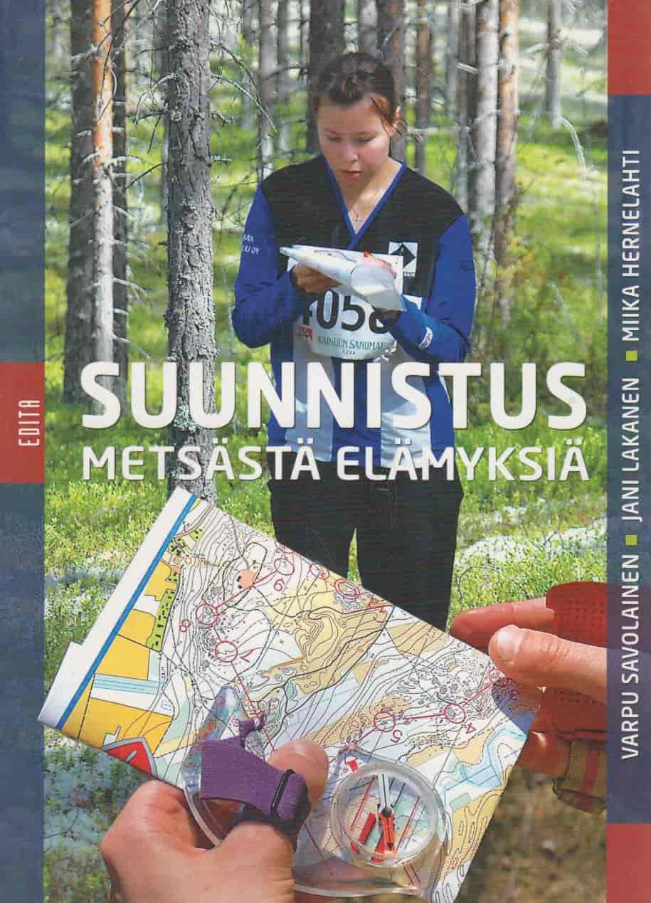 Suunnistus Metsästä elämyksiä - Savolainen Varpu, Lakanen Jani, Hernelahti Miika tuotekuva