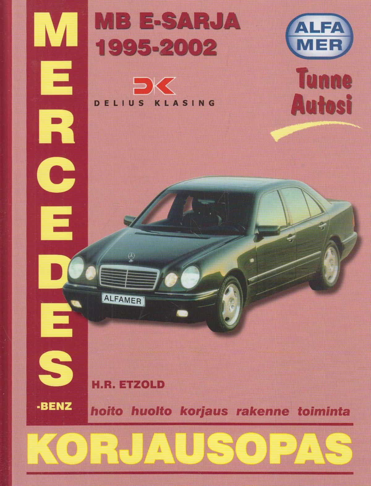 Mercedes-Benz E-sarja 1995-2002 bensiini- ja dieselmallit korjausopas