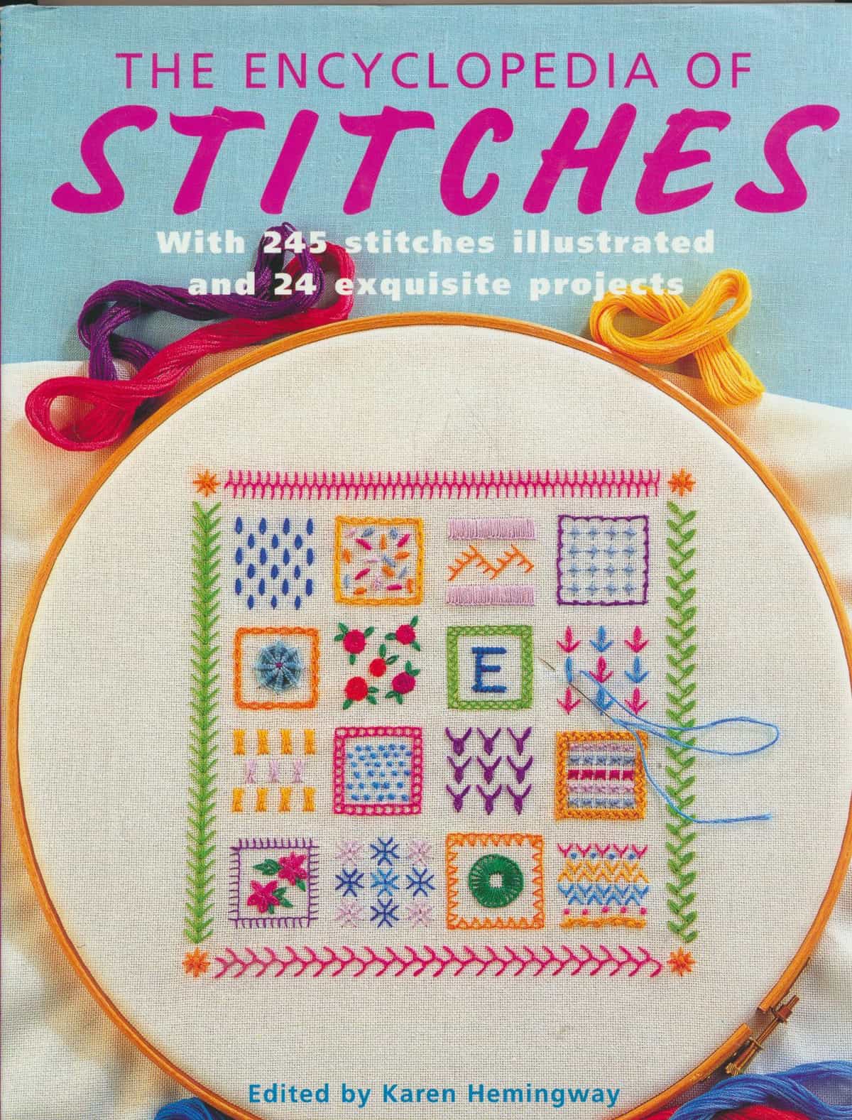 The Encyclopedia od Stitches - With 245 stitches illustrated and 24 exquisite projects