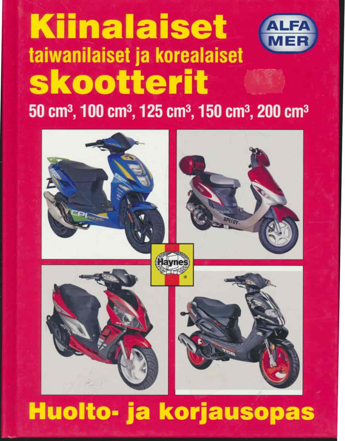 Kiinalaiset, korealaiset ja taiwanilaiset skootterit ja skootterimopot kaksitahti- ja nelitahtimoottorilla - Huolto- ja korjausopas - Mauno Esko tuotekuva