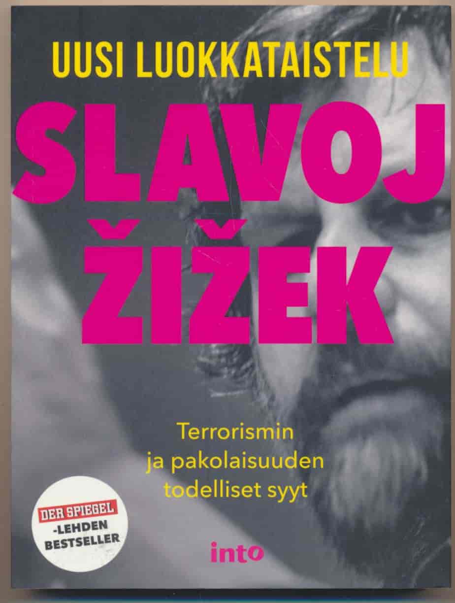 Uusi luokkataistelu - Terrorismin ja pakolaisuuden todelliset syyt - Slavoj Žižek tuotekuva