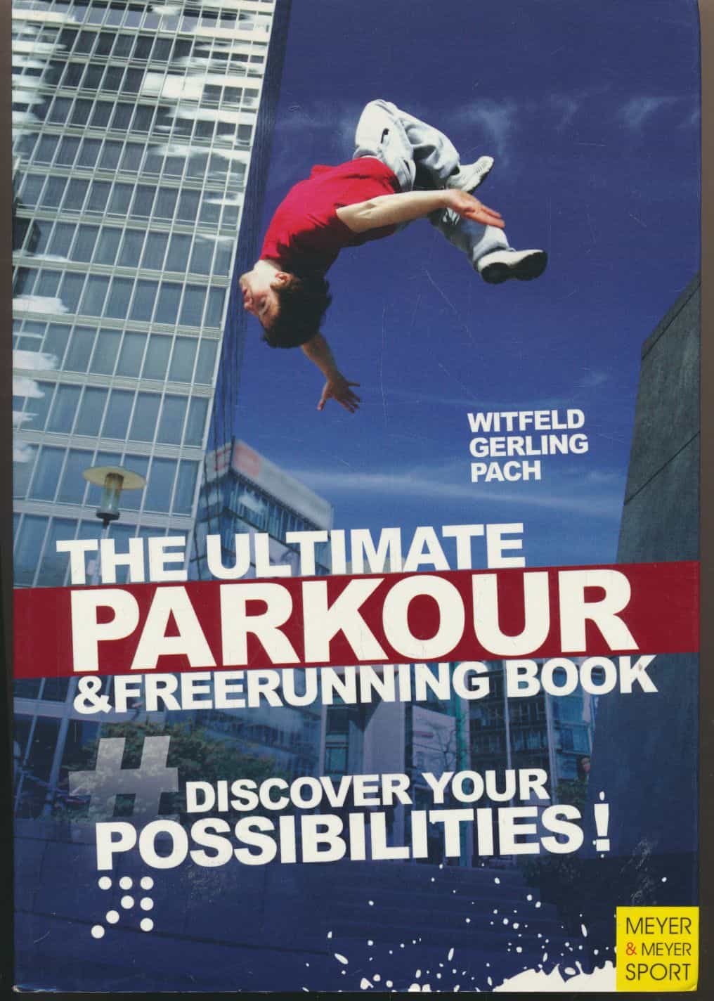 The Ultimate Parkour & Freerunning Book
