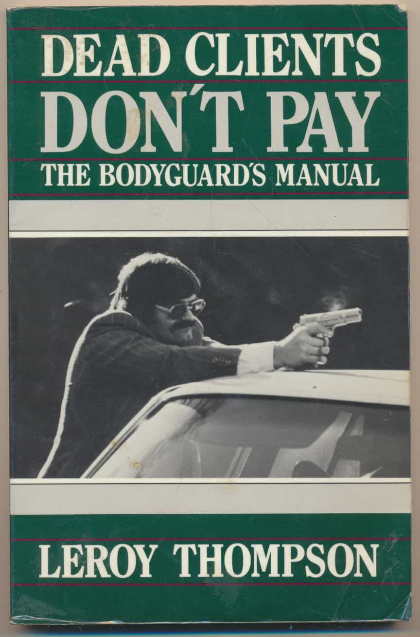 Dead Clients Don't Pay - The Bodygaurd's manual