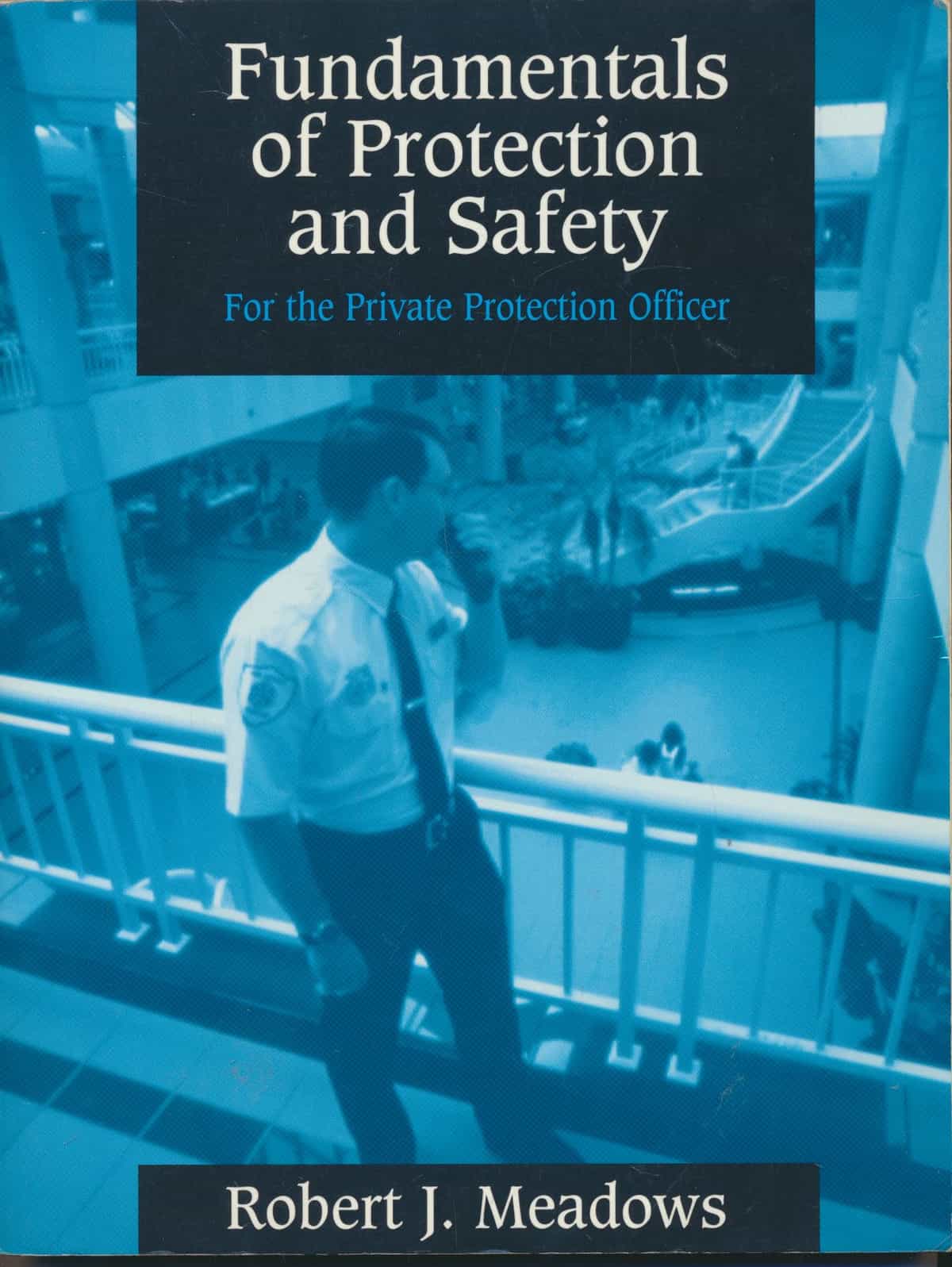Fundamentals of Protection and Safety - For the Private Protection Officer