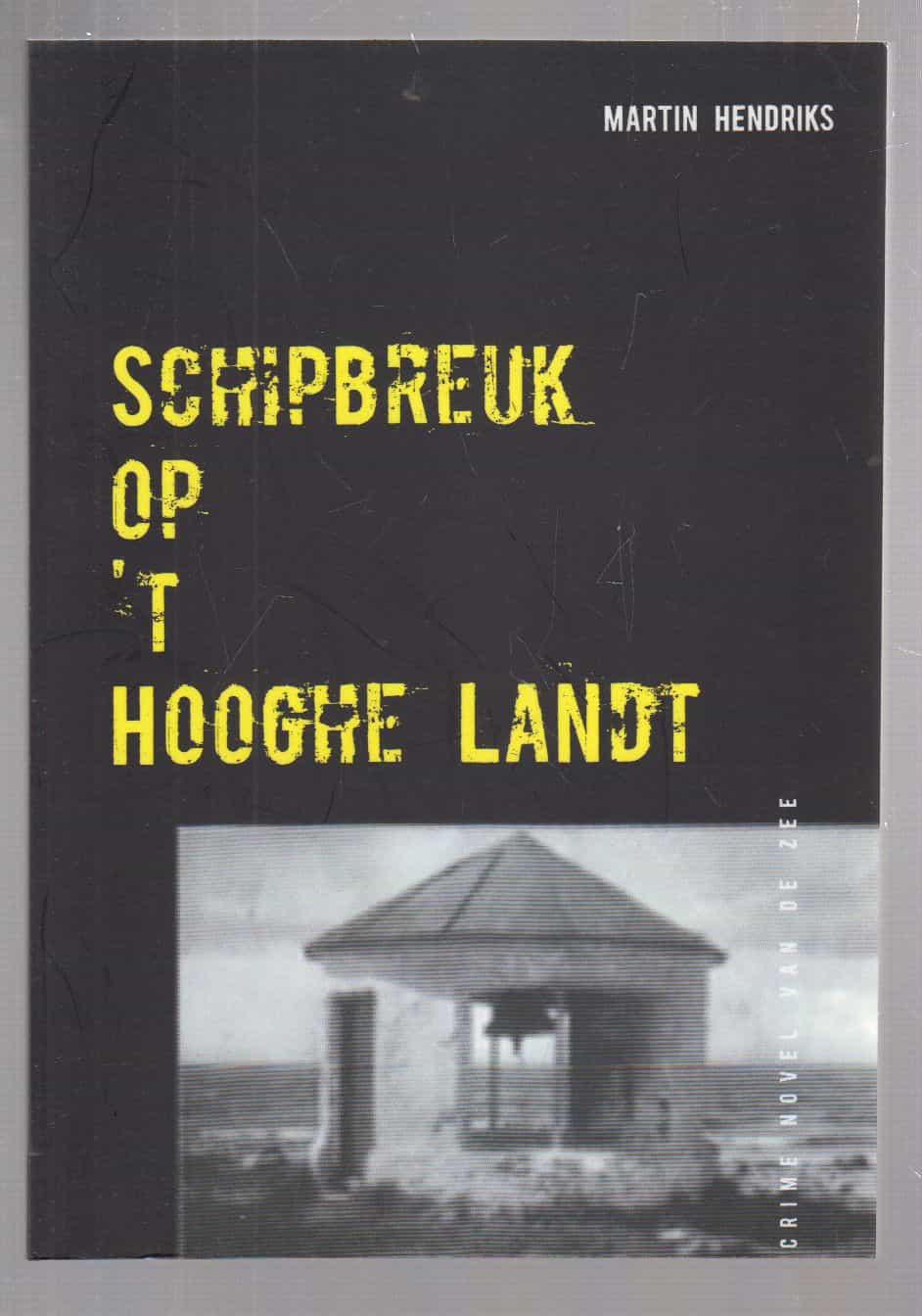 Schipbreuk op 'T Hooghe Landt