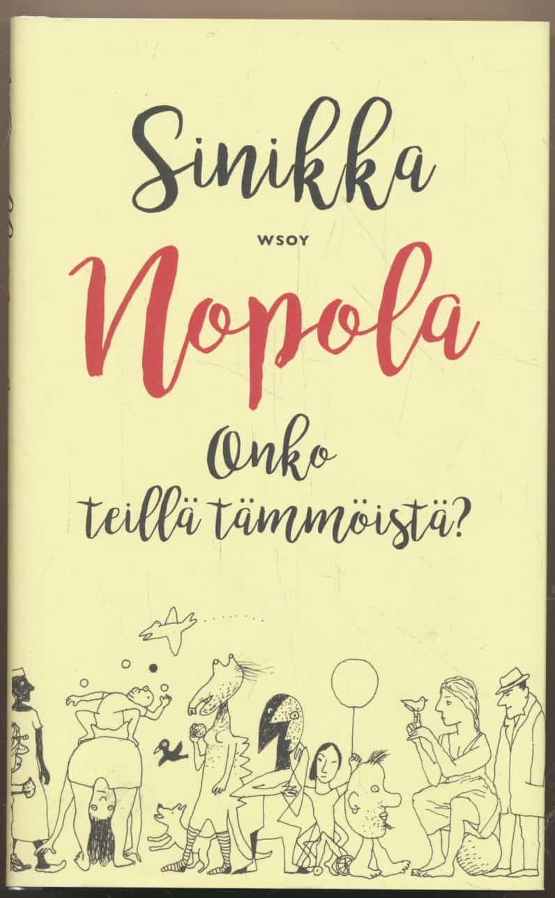 Onko teillä tämmöistä?