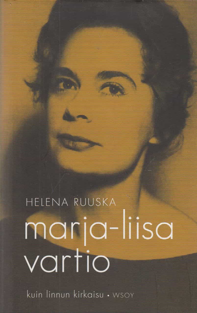 Marja-Liisa Vartio - Kuin linnun kirkaisu