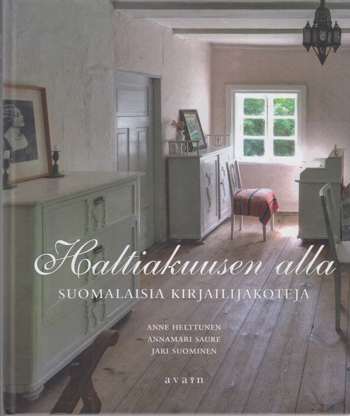 Haltiakuusen alla - Suomalaisia kirjailijakoteja