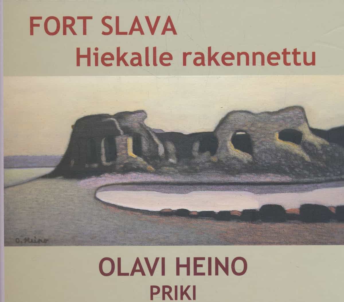Fort Slava - Hiekalle rakennettu - Runoja ja maalauksia Kukourin linnoituksesta