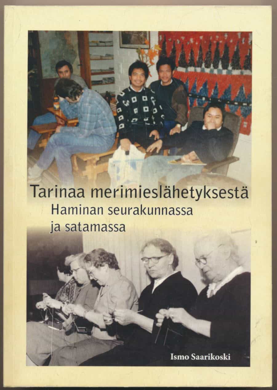 Tarinaa merimieslähetyksestä - Haminan seurakunnassa ja satamassa
