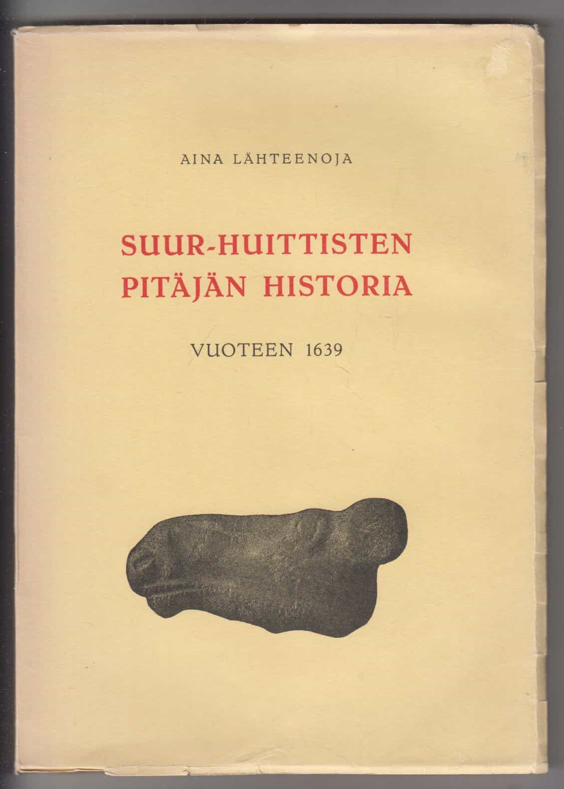 Suur-Huittisten pitäjän historia vuoteen 1639