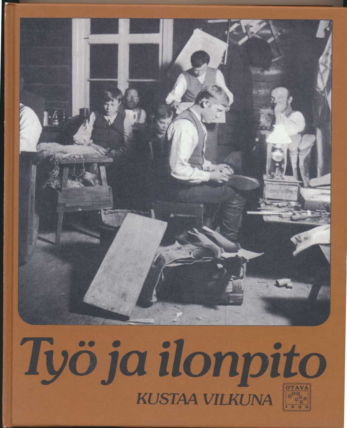 Työ ja ilonpito - Kansanomaisia työnjuhlia ja kestityksiä