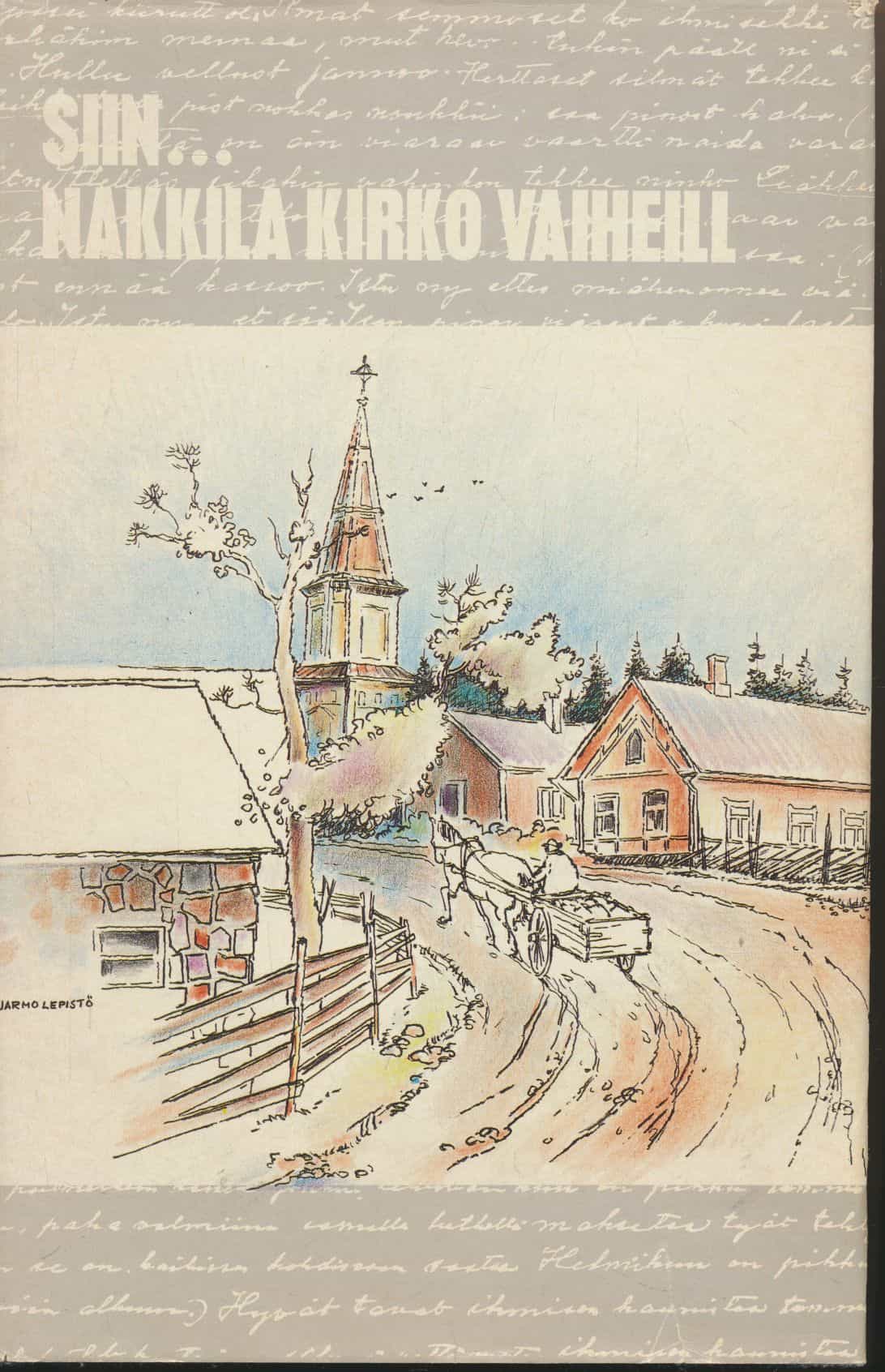 Siin...Nakkila kirko vaiheill
