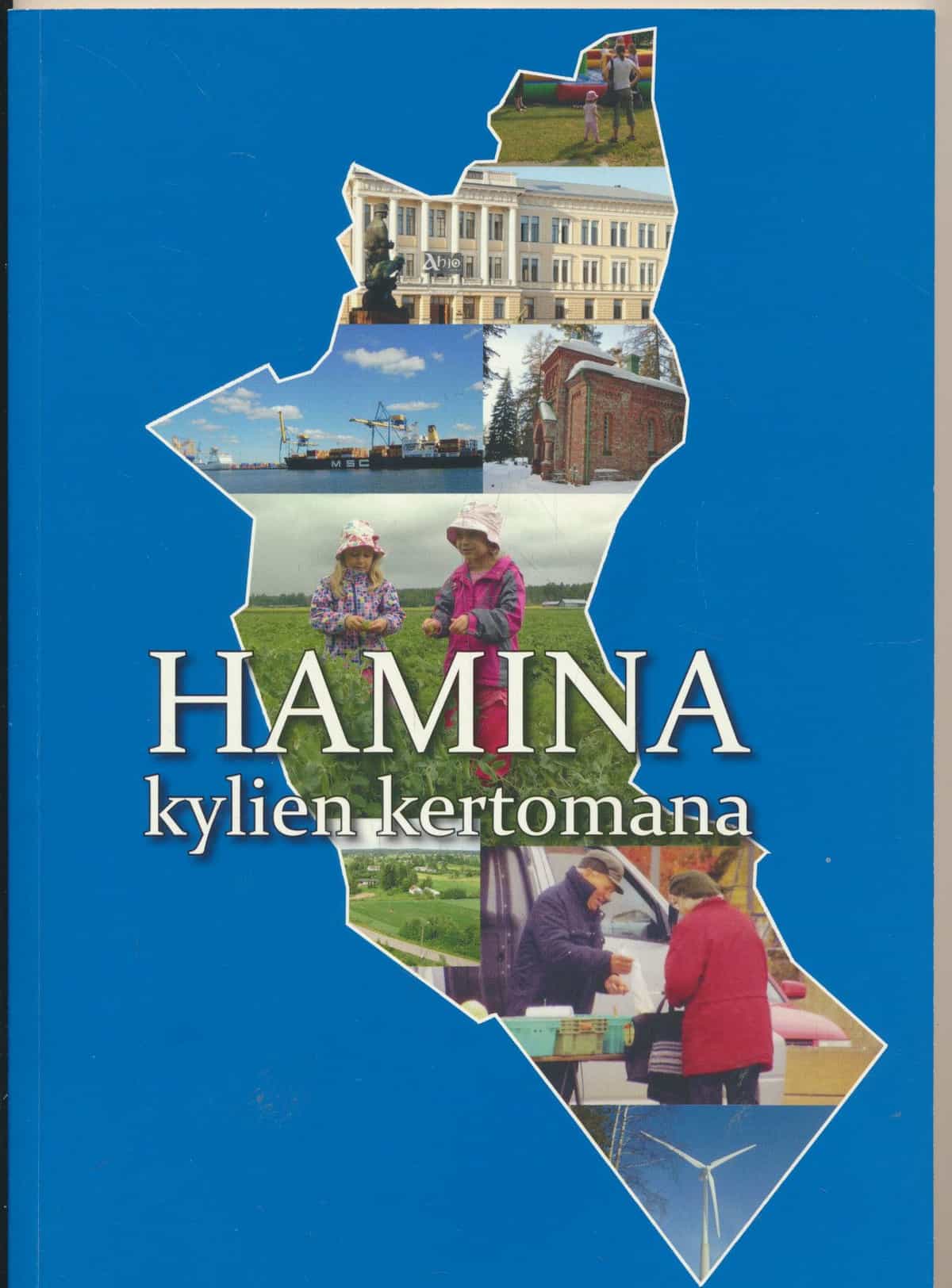 Hamina kylien kertomana