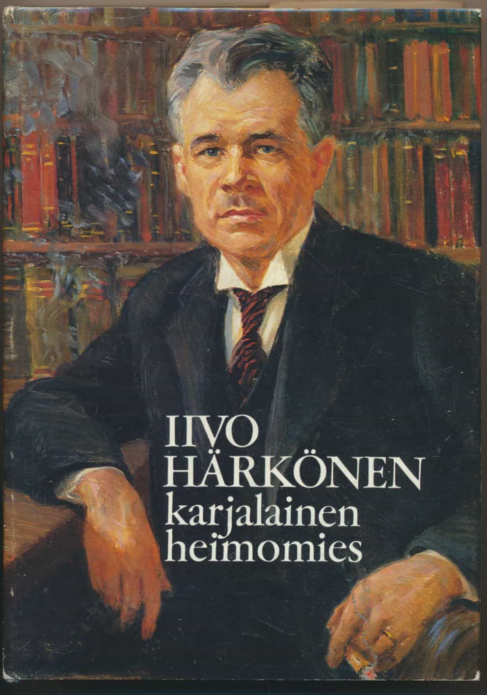 Iivo Härkönen - Karjalainen heimomies