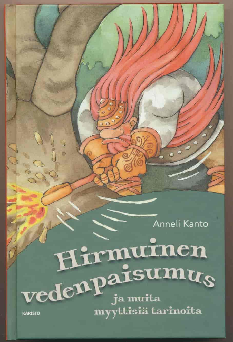 Hirmuinen vedenpaisumus ja muita myyttisiä tarinoita - Kanto Anneli tuotekuva