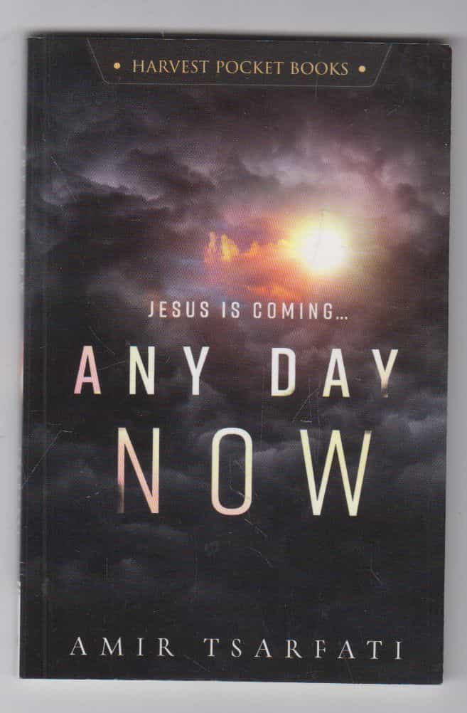 Jesus is coming any day now