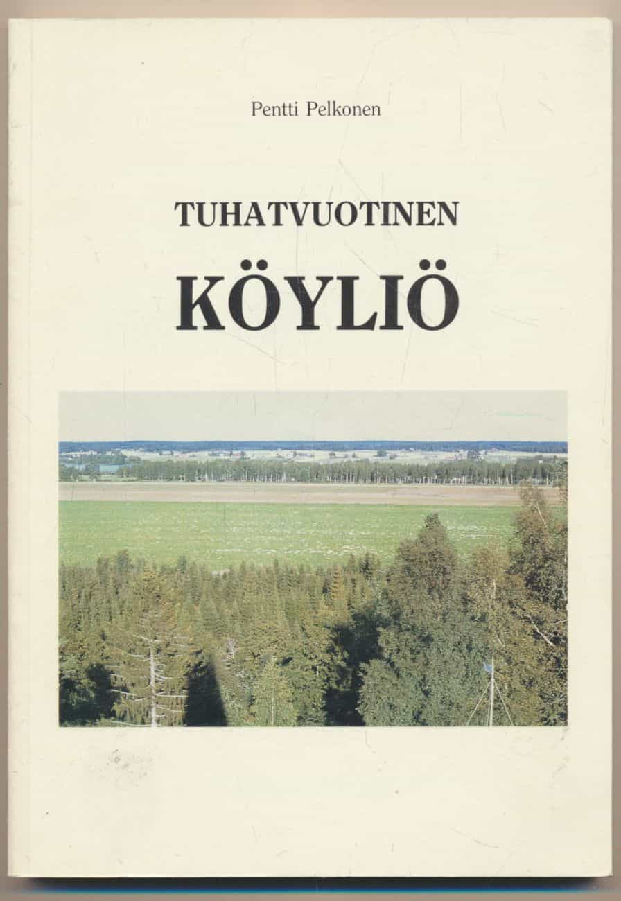 Tuhatvuotinen Köyliö - itsenäisenä 400 vuotta