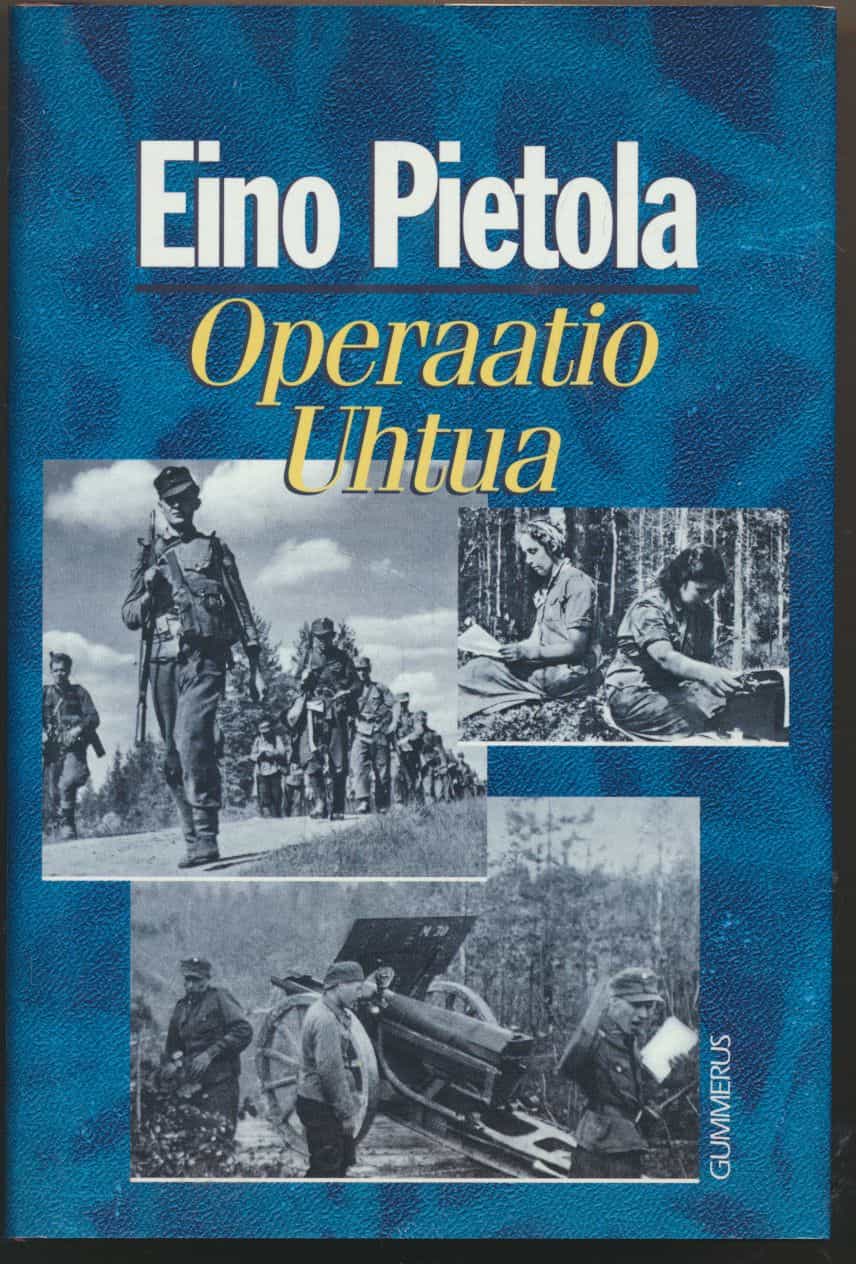 Operaatio Uhtua - Dokumenttiromaani välirauhasta ja jatkosodasta