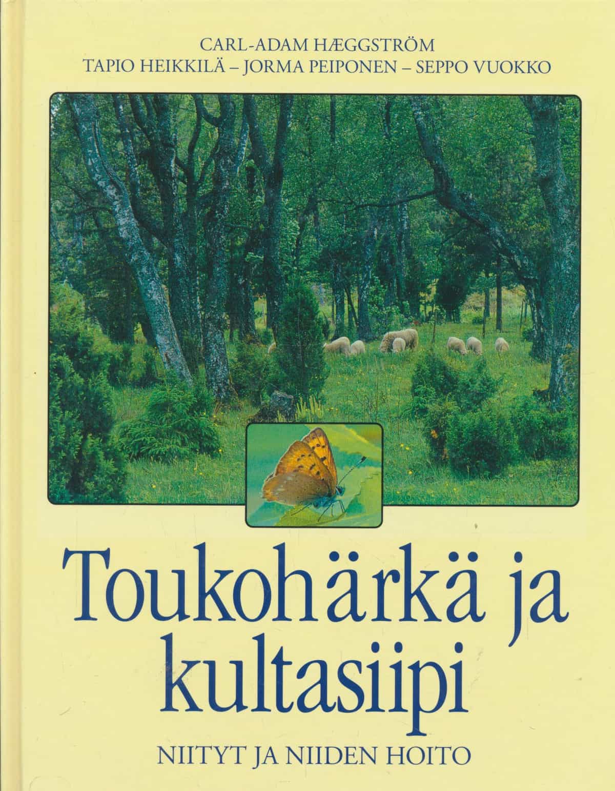 Toukohärkä ja kultasiipi - Niityt ja niiden hoito