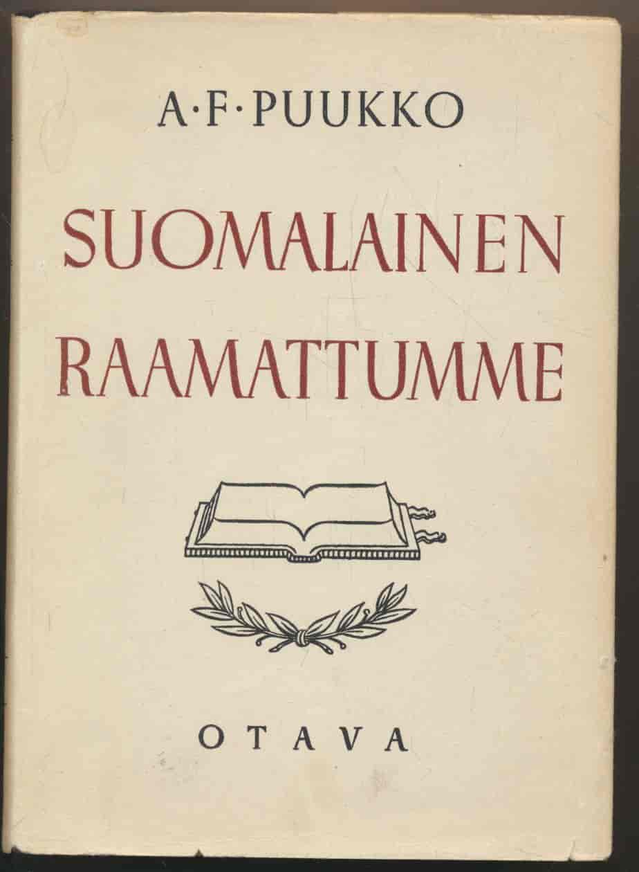 Suomalainen raamattumme - Mikael Agricolasta uuteen kirkkoraamattuun - 26 kuvaa - Puukko A.F. tuotekuva
