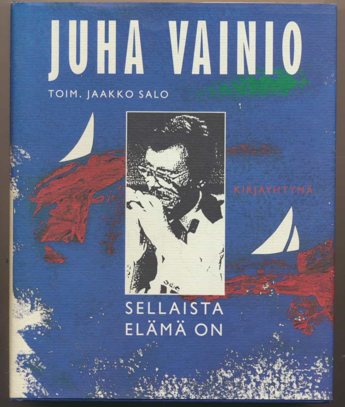 Juha Vainio - Sellaista elämä on