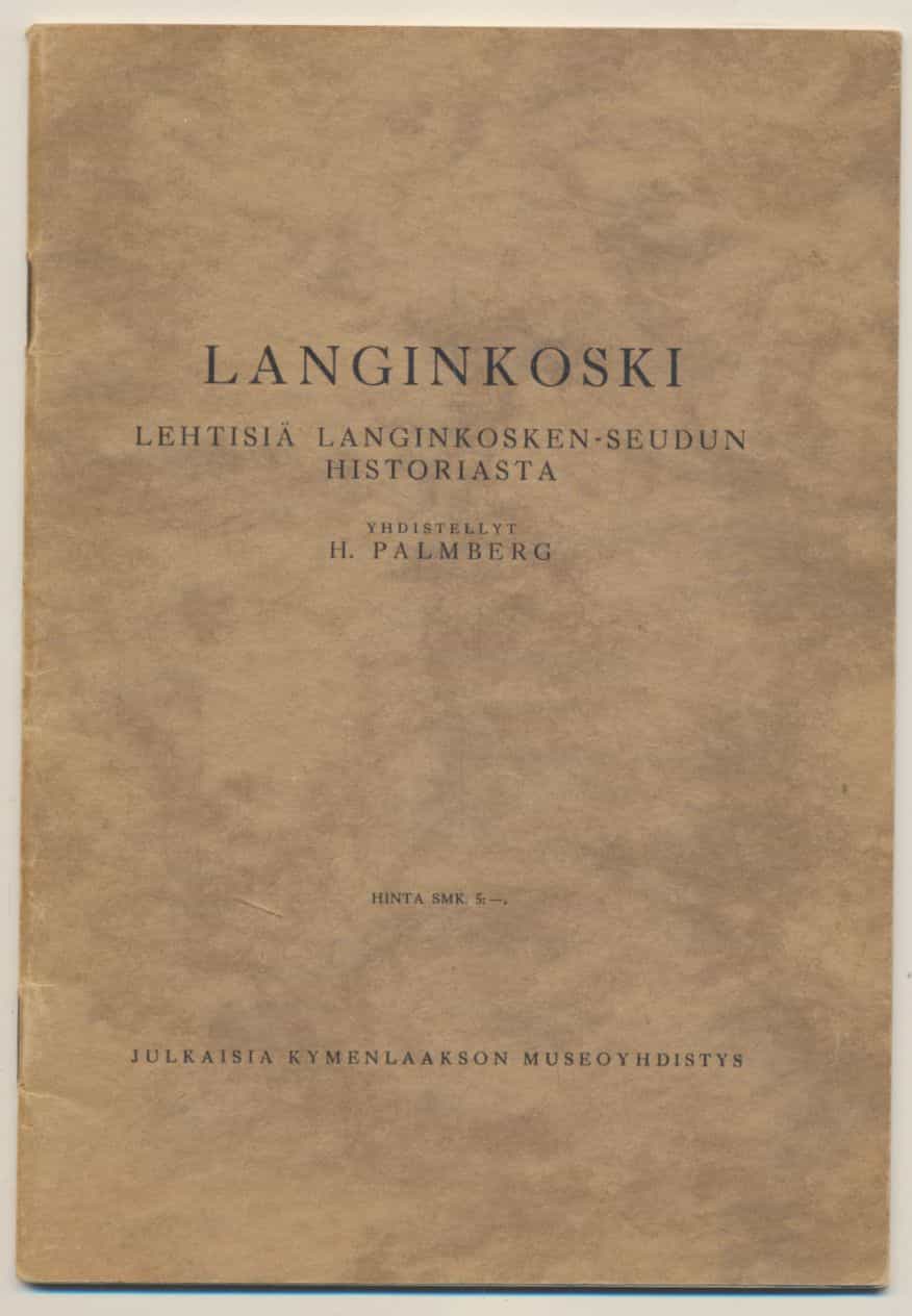 Langinkoski - Lehtistä langinkosken-seudun historiasta