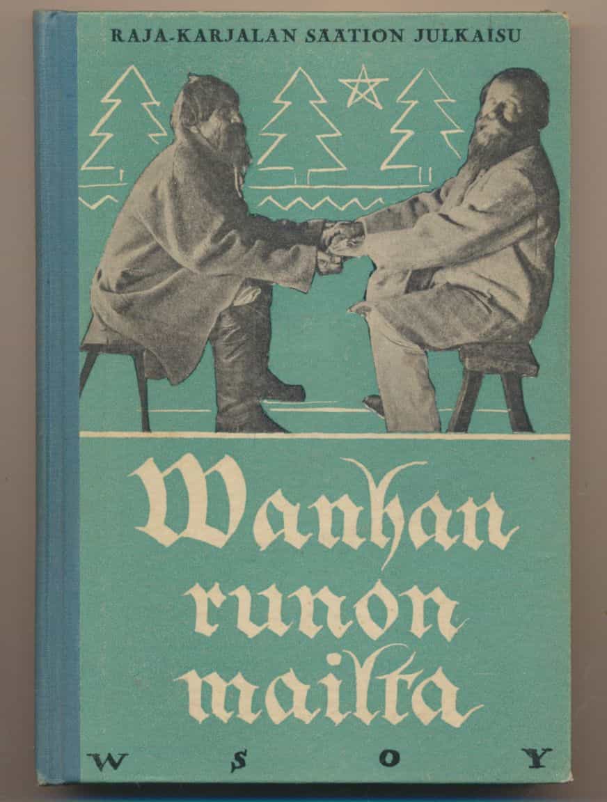 Vanhan runon mailta - Raja-Karjalan säätiön julkaisuja II