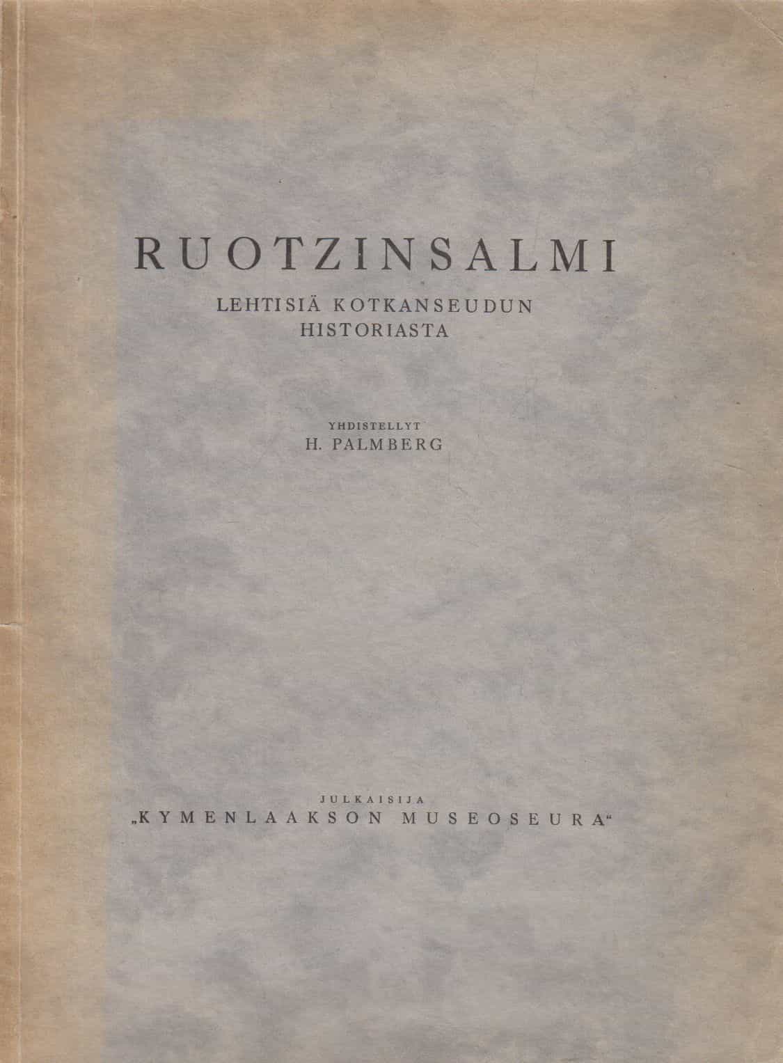 Ruotzinsalmi - Lehtisiä kotkanseudun historiasta