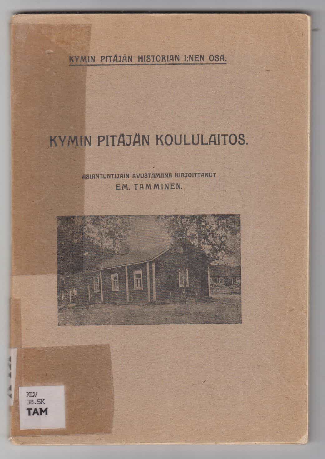 Kymin pitäjän historian 1:nen osa - Kymin pitäjän koululaitos