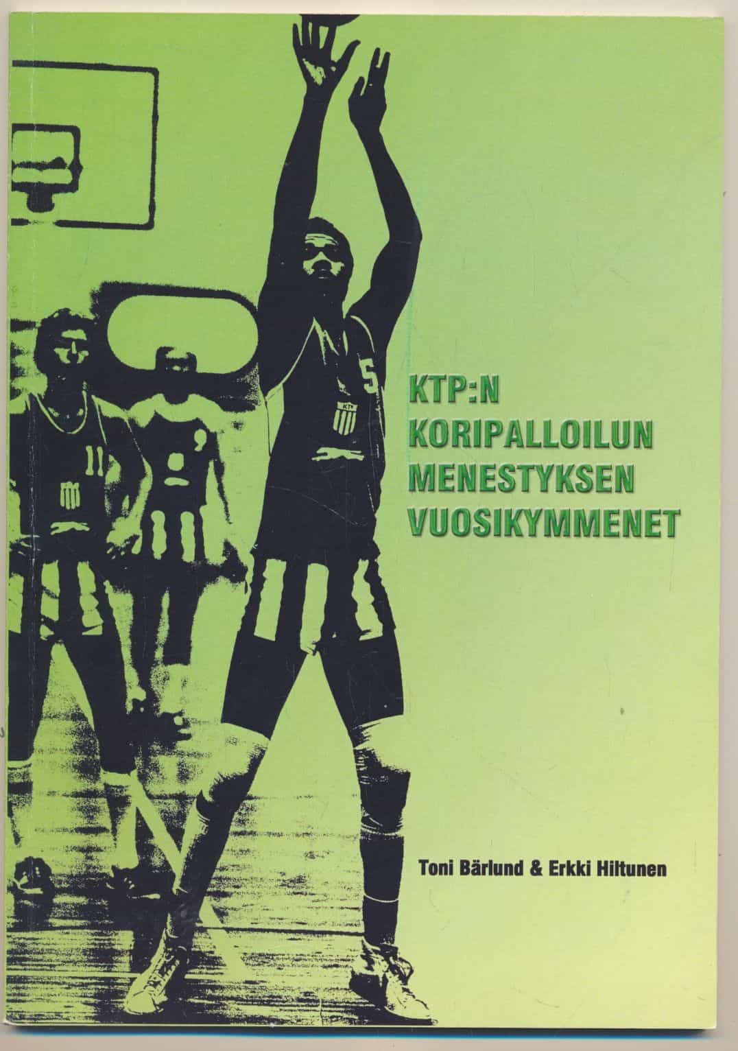 KTP:n koripalloilun menestyksen vuosikymmenet