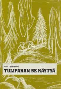 Tulipahan se käytyä (Signeeraus)