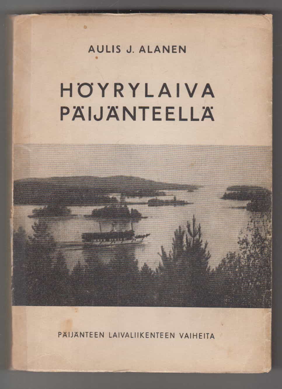 Höyrylaiva Päijänteellä - Päijänteen laivaliikenteen vaiheita