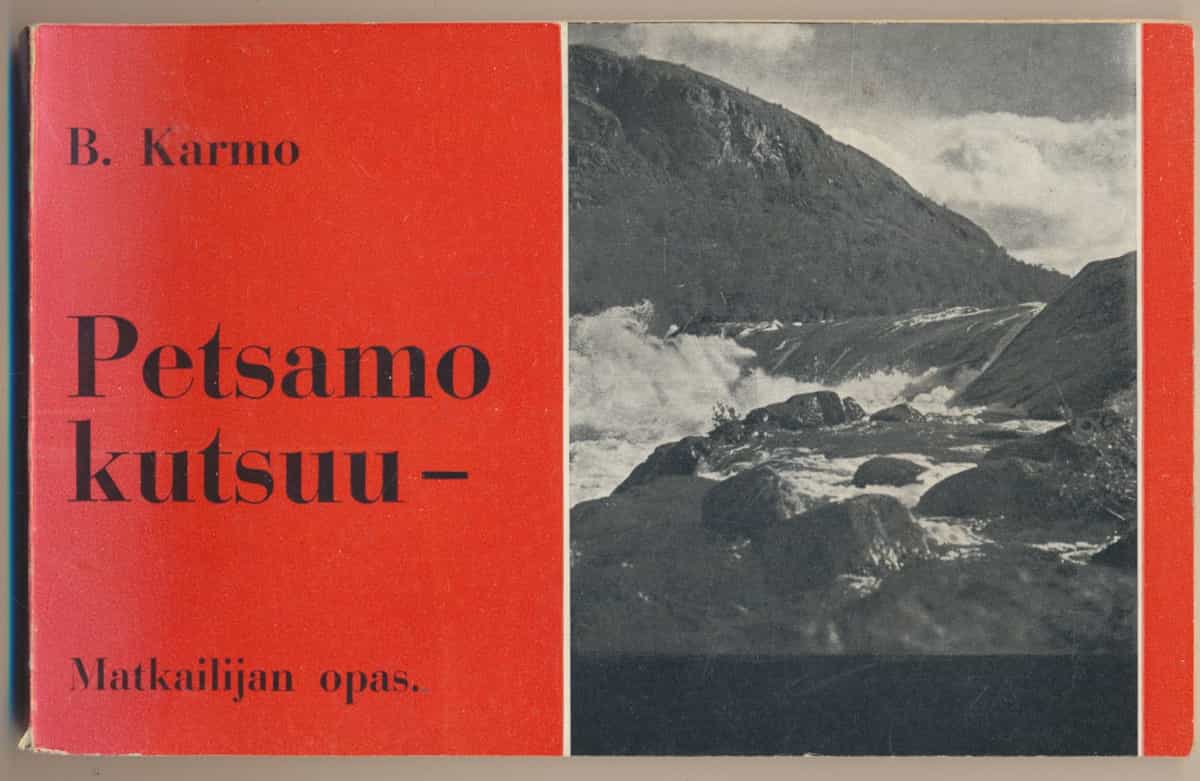 Petsamo kutsuu - Matkailijan opas