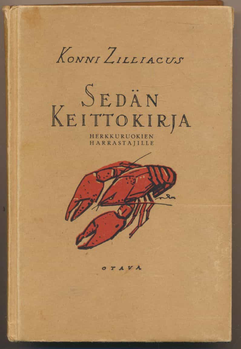 Sedän keittokirja - Herkkuruokien harrastajille