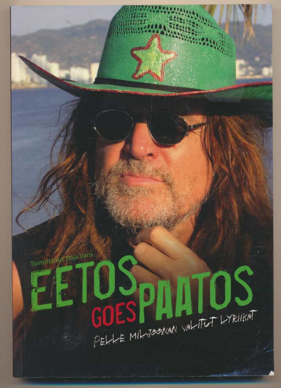 Eetos goes Paatos - Pelle Miljoonan valitut lyriikat