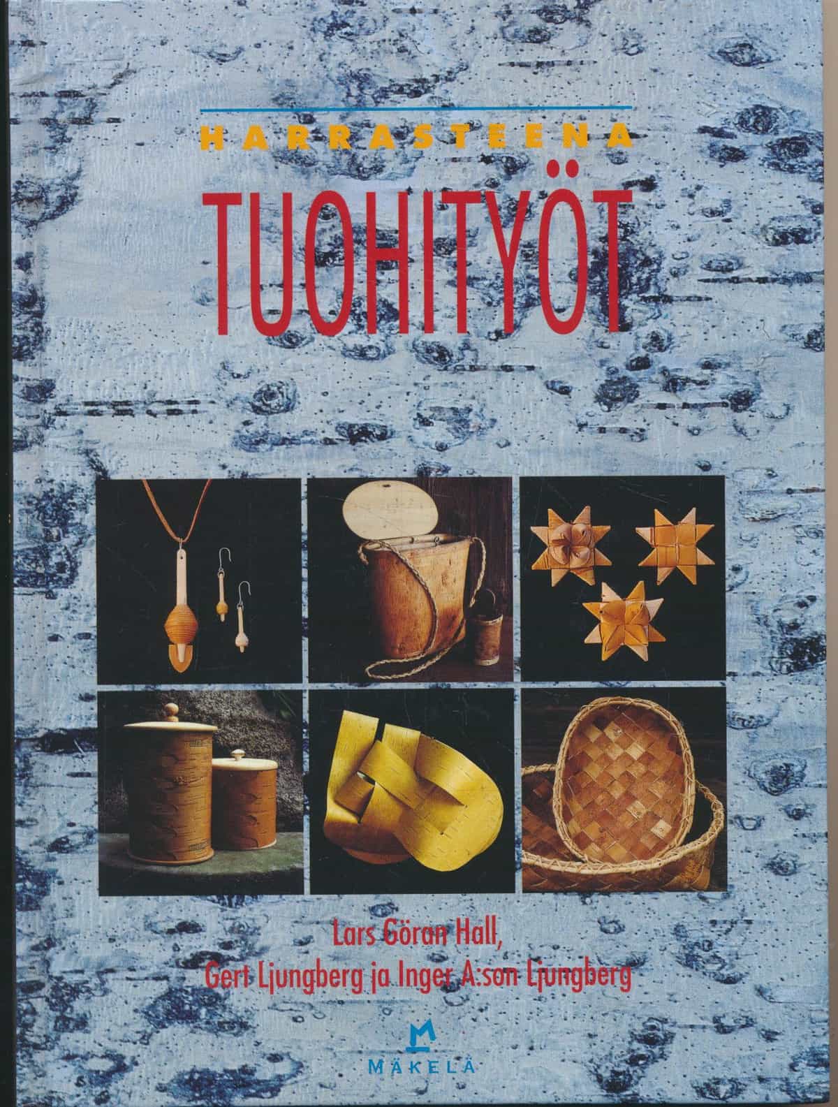 Harrasteena tuohityöt