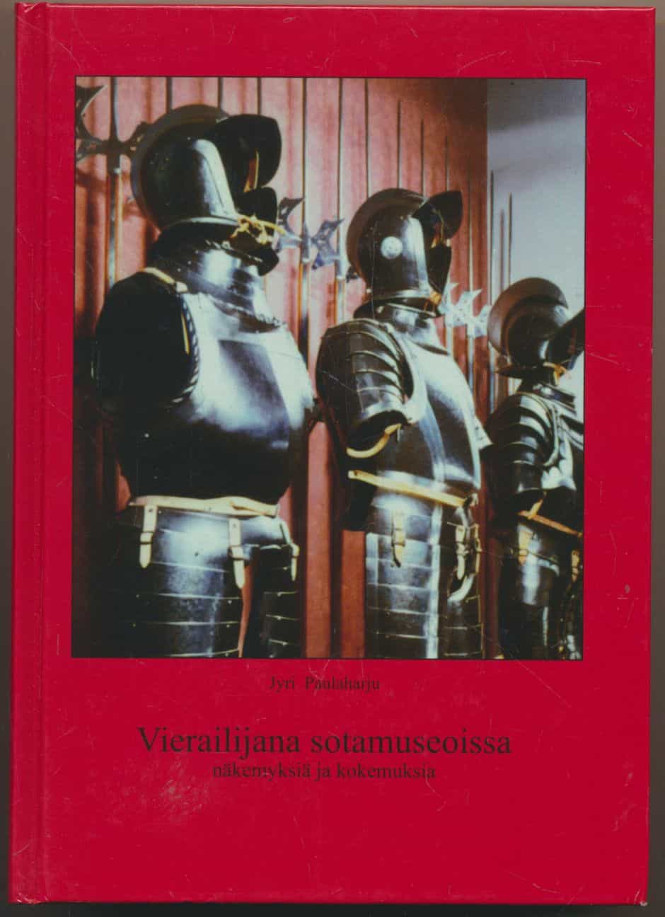 Vierailijana sotamuseoissa - näkemyksiä ja kokemuksia (Signeeraus)