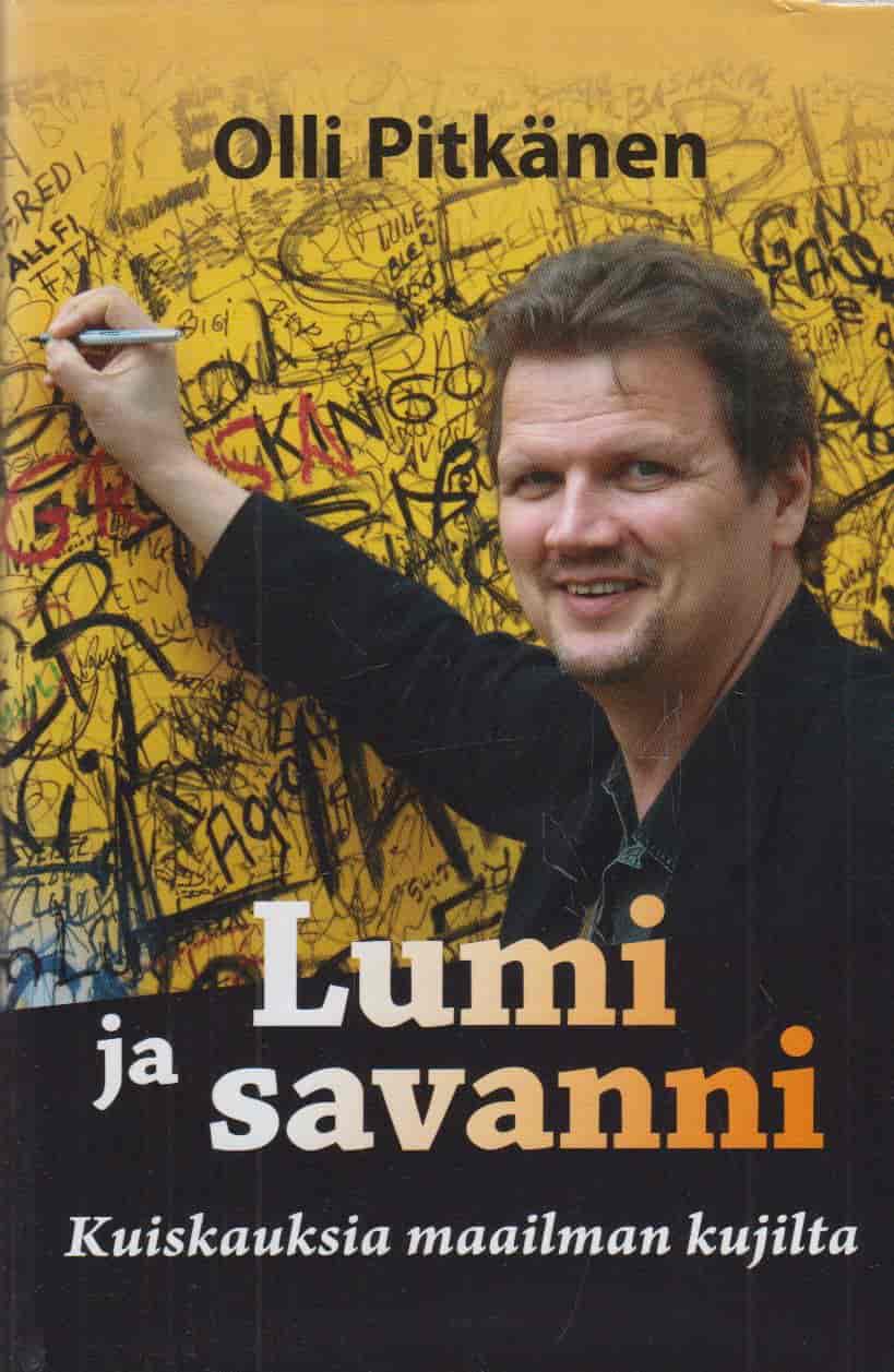 Lumi ja savanni : kuiskauksia maailman kujilta - Olli Pitkänen tuotekuva