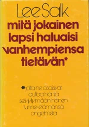 Mitä jokainen lapsi haluaisi vanhempiensa tietävän