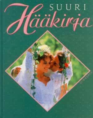 Suuri hääkirja - Suunnittelu, hääjuhla, yhteisen elämän aloittaminen