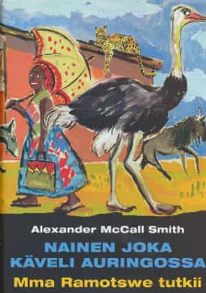 Nainen joka käveli auringossa - Mma Ramotswe tutkii