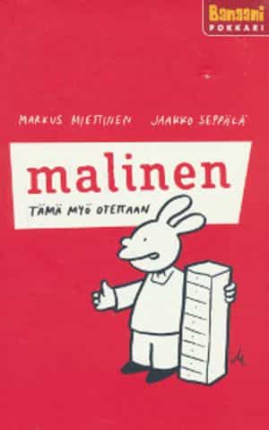 Malinen Tämä myö otettaan