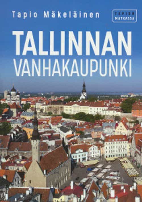 Tallinnan vanhakaupunki Tapion matkassa