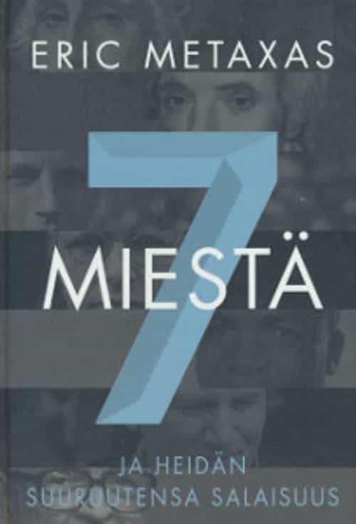 Seitsemän miestä ja heidän suuruutensa salaisuus
