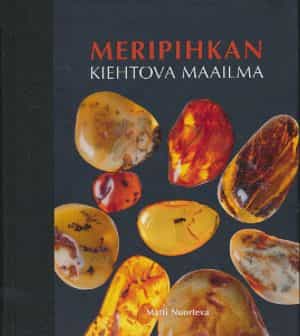 Meripihkan kiehtova maailma