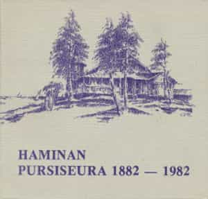 Haminan Pursiseura 1882-1982