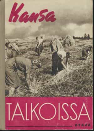 Kansa talkoissa Talkootoimintaa esittelevä kuvateos