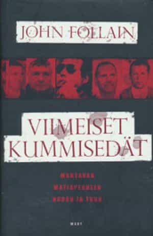 Viimeiset kummisedät Mahtavan mafiaperheen nousu ja tuho
